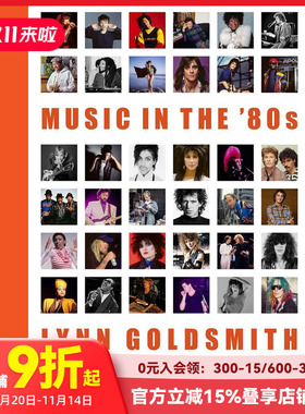【现货】80年代音乐：Lynn Goldsmith镜头下名人肖像 Music in the ‘80s 原版英文摄影作品集肖像
