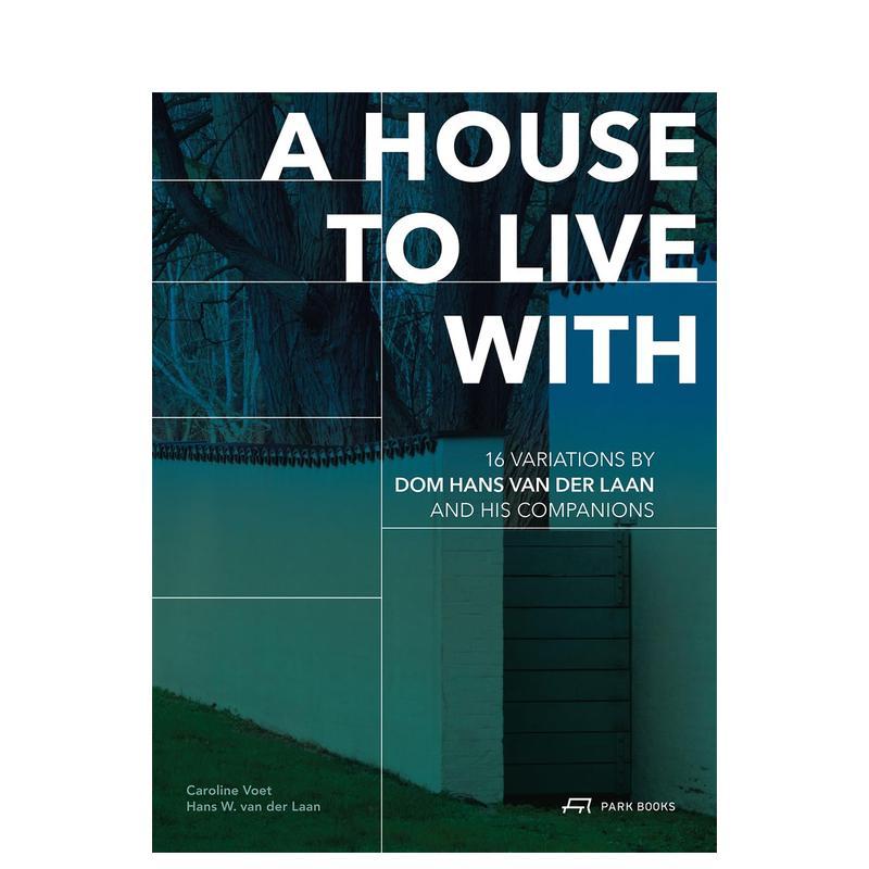 【预售】与生活共处的房子:唐·汉斯·范德兰及其同伴的16首变奏曲 A House to Live With:16 Va 原版英文建筑设计