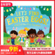 Let Easter Find 让我们寻找复活节彩蛋 原版 Eggs 预售 英文儿童绘本 善本图书