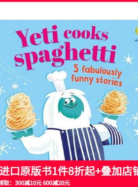 【预售】【趣味押韵故事】雪人煮意面：5个超搞笑小故事 【Funny Rhyming Stories】Yeti cooks spaghetti  原版英文儿童绘本