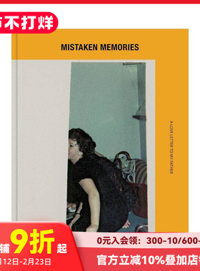 【预售】错误的记忆：给我父亲的一封情书 Mistaken Memories. A Love Letter To My Father 原版英文摄影作品集