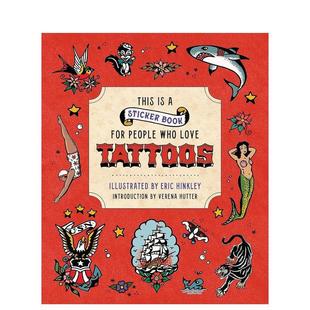 【预售】这是一本为纹身爱好者准备的贴纸书 This is a Sticker Book for People Who Love Tattoos 原版英文贴纸书 善本图书