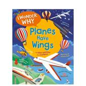 Have 现货 Why Wings 我想知道为什么飞机有翅膀 英文儿童绘本 原版 Wonder Planes 善本图书