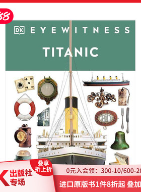 【预售】【DK Eyewitness】泰坦尼克号 【DK Eyewitness】Titanic 原版英文青少年读物