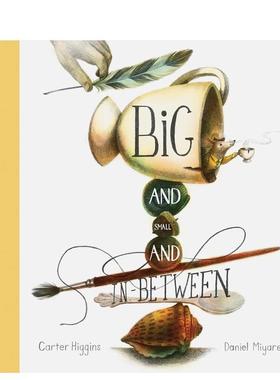 【现货】大/小/介于两者之间 Big and Small and In-Between 英文原版进口儿童绘本 善本图书