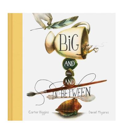 【现货】大/小/介于两者之间 Big and Small and In-Between 英文原版进口儿童绘本 善本图书