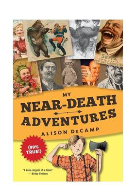 【现货】我的濒死经历 My Near-Death Adventures 原版英文儿童分阶阅读