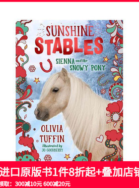 【预售】阳光马厩：西耶娜和雪地小马 Sunshine Stables: Sienna and the Snowy Pony 原版英文儿童绘本