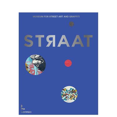 【预售】STRAAT - 街头艺术和涂鸦博物馆 STRAAT – museum for street art and graffiti 原版英文艺术画册画集 善本图书