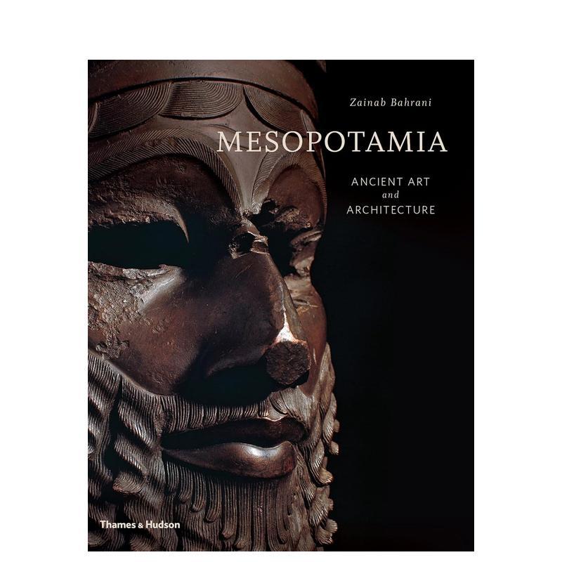 【现货】美索不达米亚：古代艺术和建筑 Mesopotamia: Ancient Art and Architecture 原版英文摄影作品集人文景观