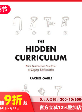 【预售】隐性课程:传统大学的第一代学生 The Hidden Curriculum: First Generation Students at Legacy Universities英文人文历