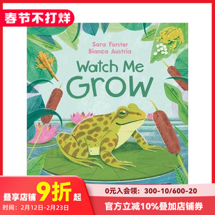 【现货】青蛙成长记 Watch Me Grow: Frogs 原版英文儿童绘本 自然启蒙 生命周期趣味科普 双级阅读难度 善本图书