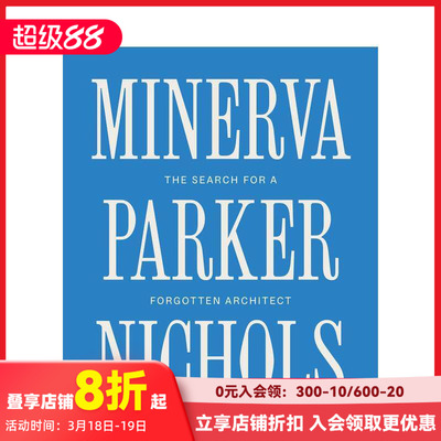 【预售】不为人知的女性建筑师先锋：密涅瓦·帕克·尼科尔斯 Minerva Parker Nichols 原版英文建筑设计