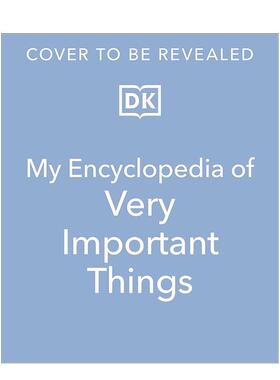 【现货】我的重要百科全书：给想知道一切的小学生 My Encyclopedia of Very Important Things 原版英文儿童绘本 善本图书