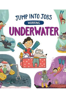 【现货】英文原版 感受工作：水下工作 Jump into Jobs: Working Underwater 英文儿童认知启蒙绘本故事 进口原版书籍 善本图书