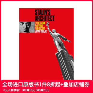英文原版 善本图书 建筑：乌克兰建筑师Boris Stalin’s Architect 权利与生存 斯大林式 Iofan：莫斯科 建筑设计作品 T&H 预售