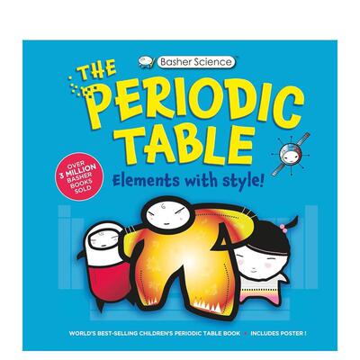【现货】巴舍科学：完整元素周期表 Basher Science: The Complete Periodic Table 原版英文儿童绘本 善本图书