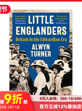 【预售】小英格兰人：爱德华时代的英国 Little Englanders: Britain in the Edwardian Era 原版英文人文历史 善本图书