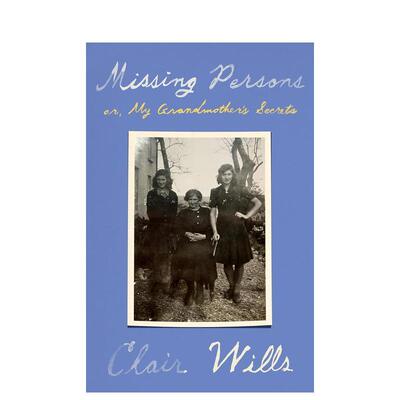 【预售】失踪人口：或者，我祖母的秘密 Missing Persons: or  My Grandmother's Secrets 原版英文文学传记