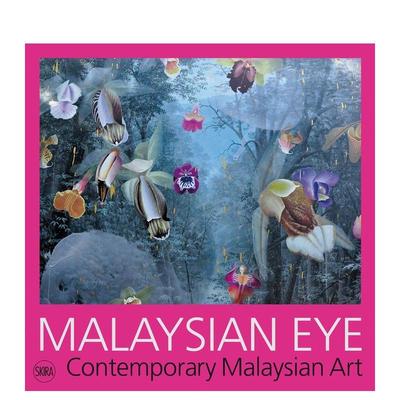 【预售】马来西亚眼：马来西亚当代艺术 Malaysian Eye: Contemporary Malaysian Art 原版英文艺术画册画集 善本图书