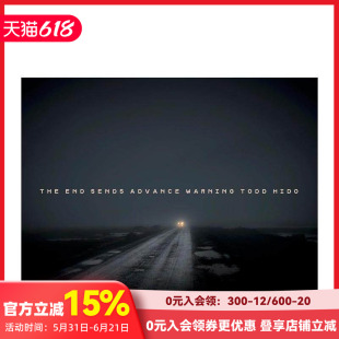 【预售】【托德·希多】末路警示 TODD HIDO | The End Sends Advance Warning 原版英文摄影 善本图书
