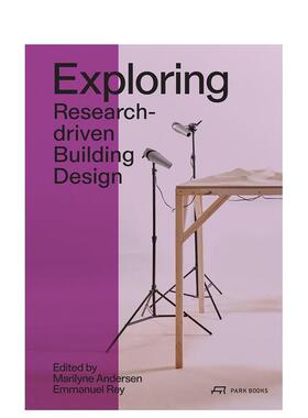 【预售】探索:以研究为导向的建筑设计 Exploring: Research-driven Building Design. Towards 2050 原版英文建筑设计 善本图书