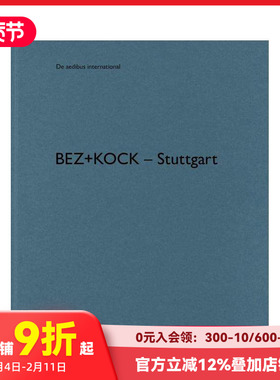 【预售】bez+kock – 斯图加特 bez+kock – Stuttgart 原版英文建筑设计 善本图书
