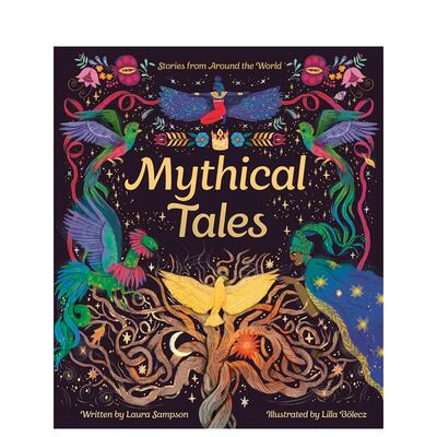 【现货】神话奇谭：18个文明古国神话瑰宝 Mythical Tales 原版英文儿童绘本 烫金书口 浮雕封面