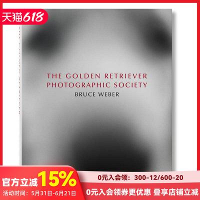 【现货】布鲁斯·韦伯.金毛摄影社 Bruce Weber. The Golden Retriever Photographic Society 原版英文摄影