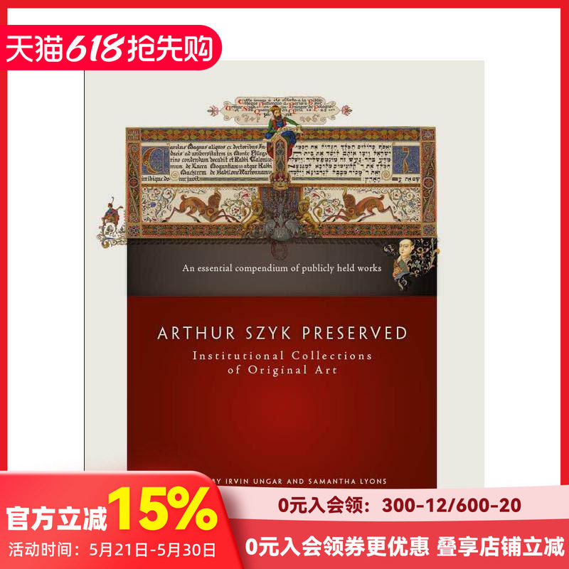 【预售】阿瑟·希克作品保存Arthur Szyk Preserved: Institutional Collections of Original Art 原版英文艺术画册画集 善本图书