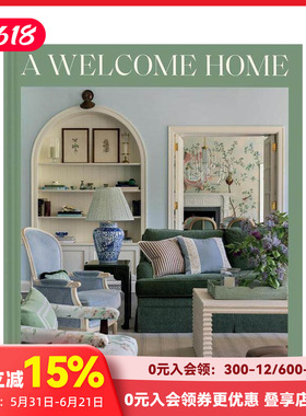 【预售】欢迎回家：温馨的室内设计 A Welcome Home: Inviting Interiors 原版英文室内设计装饰
