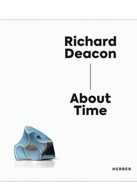 【预售】理查德?迪肯 Richard Deacon 原版英文艺术画册画集 善本图书