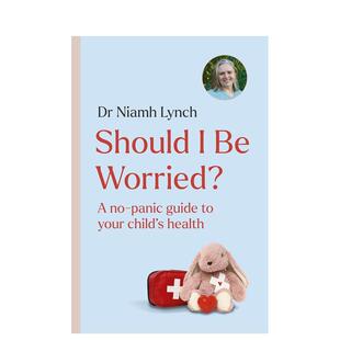 【预售】(预计26年1月出版)我该担心吗？：儿童健康指南 Should I Be Worried? 原版英文生活综合