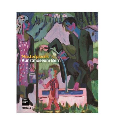 【预售】拜罗伊特艺术博物馆作品 MASTERPIECES KUNSTMUSEUM BERN 原版英文艺术画册画集 善本图书