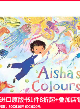 【预售】艾莎的颜色 Aisha's Colours 原版英文儿童绘本 善本图书
