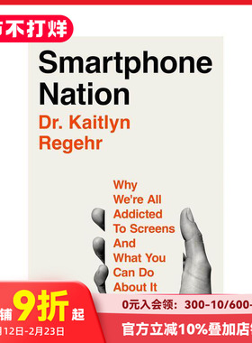 【预售】手机国度：我们为何沉迷于屏幕以及你能做些什么 Smartphone Nation 原版英文社会科学