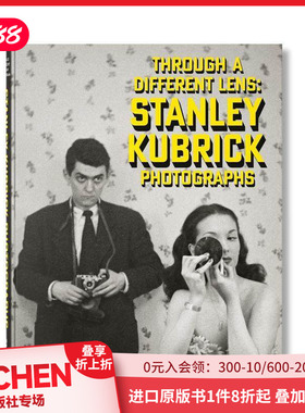 【现货】斯坦利·库布里克的照片：通过不同的镜头 Stanley Kubrick Photographs. 原版英文摄影作品集