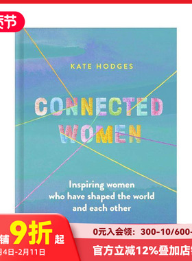 【现货】紧密相连的女性 Connected Women 原版英文儿童绘本 善本图书