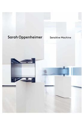 【预售】纽约艺术家Sarah Oppenheimer：敏感机器 Sarah Oppenheimer: Sensitive Machine 原版英文艺术画册画集