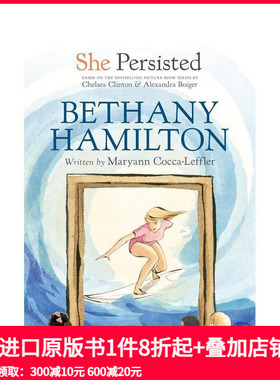 【预售】坚持不懈的她：贝瑟尼·汉密尔顿 She Persisted: Bethany Hamilton 原版英文儿童章节书 善本图书