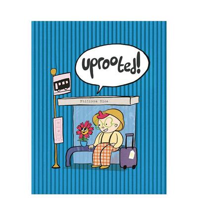 【预售】连根拔起！ Uprooted! 原版英文儿童绘本 纽约时报书作者Philippa Rice善本图书