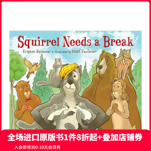 Squirrel 英文儿童绘 预售 原版 Break Needs 松鼠需要休息一下