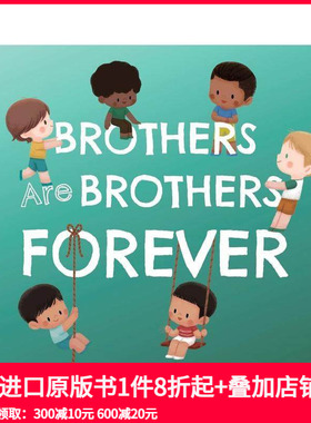 【预售】兄弟永远是兄弟 【Sibling Love】Brothers Are Brothers Forever 兄弟姐妹情谊 原版英文儿童绘本