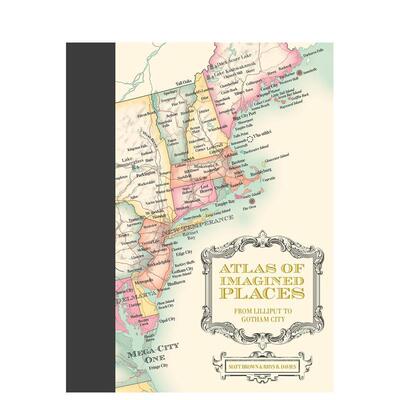 【预售】【2022爱德华·斯坦福旅行写作奖】幼想地图集：从小人国到哥谭市 Atlas of Imagined Places 原版英文生活综合 善本图书