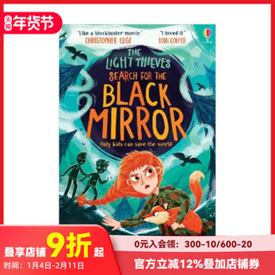 【现货】盗光者： 寻找黑镜 The Light Thieves: Search for the Black Mirror 原版英文青少年读物 善本图书