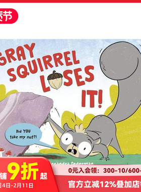 【现货】灰松鼠失控记！ Gray Squirrel Loses It! 原版英文儿童绘本 善本图书