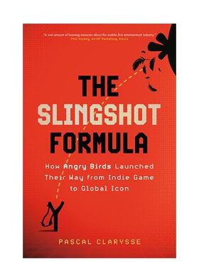 【预售】弹弓法则：愤怒的小鸟如何从独立游戏走向全球偶像 The Slingshot Formula 原版英文商业行销 移动游戏 营销思维 善本图书