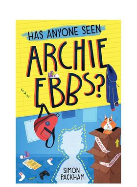 【现货】有人见过阿奇·埃布斯吗？ Has Anyone Seen Archie Ebbs? 故事书 青少年读物 英文原版进口儿童绘本 善本图书