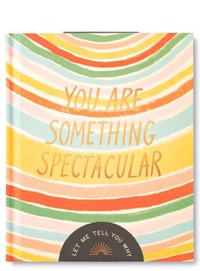 【现货】你真的超棒的 You Are Something Spectacular 原版英文心灵励志 善本图书