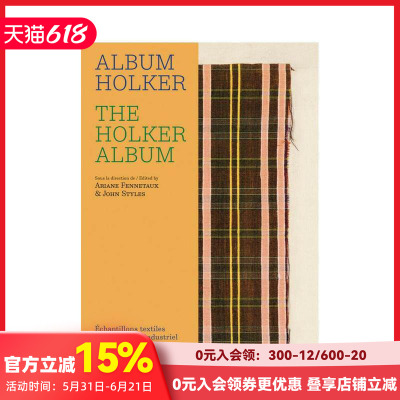 【预售】霍尔克专辑 18世纪的纺织品样本和工业对抗活动 Textile Samples and Industrial Espionage in the 18th Century